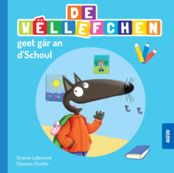 De Wëllefchen geet gär an d’Schoul