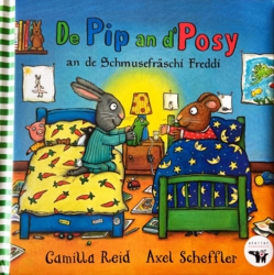 De Pip an d'Posy an de Schmusefräschi Freddi